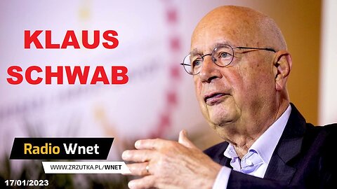 Dr Bogdan Pliszka: Klaus Schwab proponuje światu globalny obóz koncentracyjny... (17.01.2023)