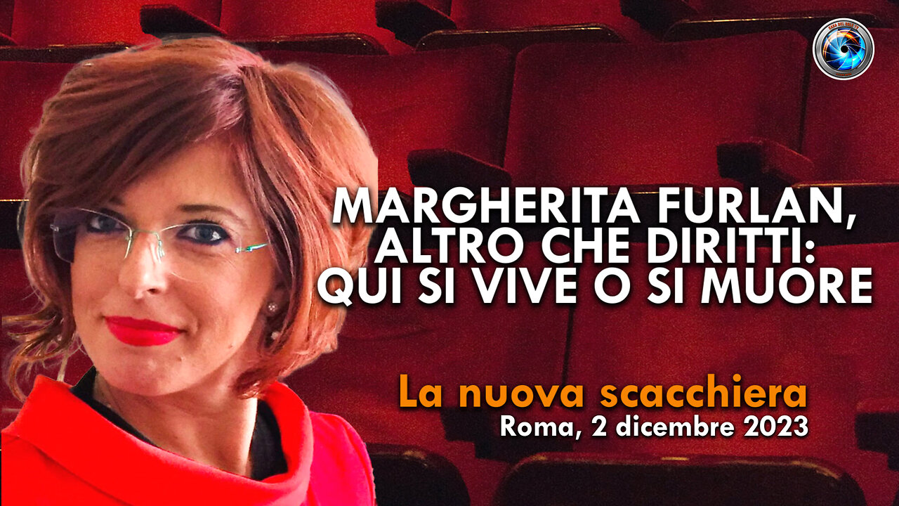 Margherita Furlan, Altro che diritti: qui si vive o si muore