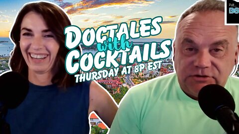 LIVE: Doctales with Cocktails!