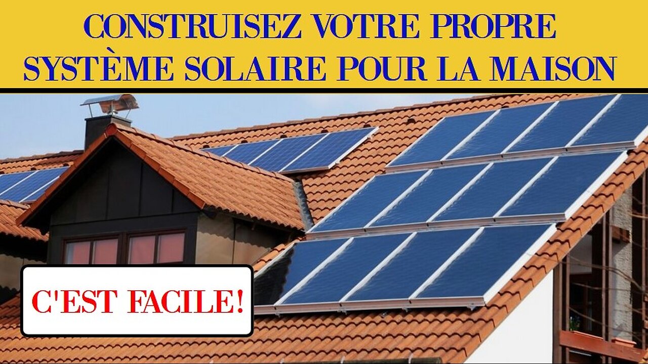 Ayez un système solaire a la maison. Guide sur panneaux, batteries, onduleur et chargeurs solaire