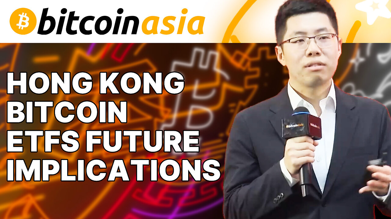 Hong Kong Bitcoin ETFs & Their Future Implications