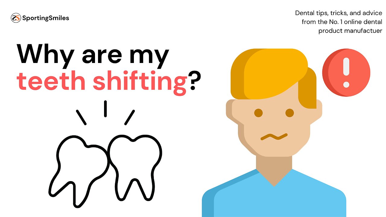 Why Are My Teeth Shifting?