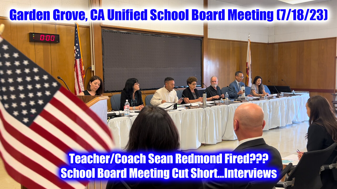 Garden Grove Unified School Board Meeting (Teacher/Coach Sean Redmond)...Cut Short...Interviews