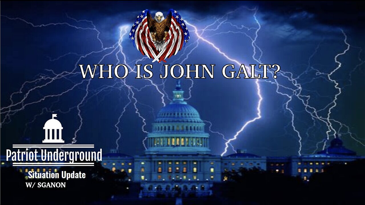 PATRIOT UNDERGROUND W/ EPIC INTEL UPDATE W/ SGANON. TY John Galt