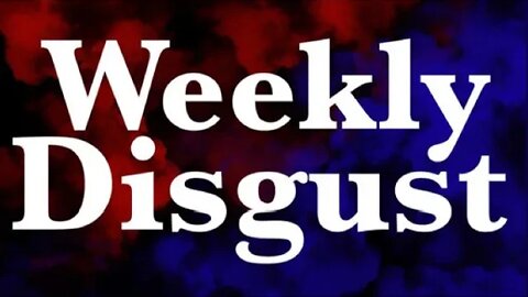 #11 Weekly Disgust: Episode 5 (Hawkeye, Boxing, UFC, Daredevil)