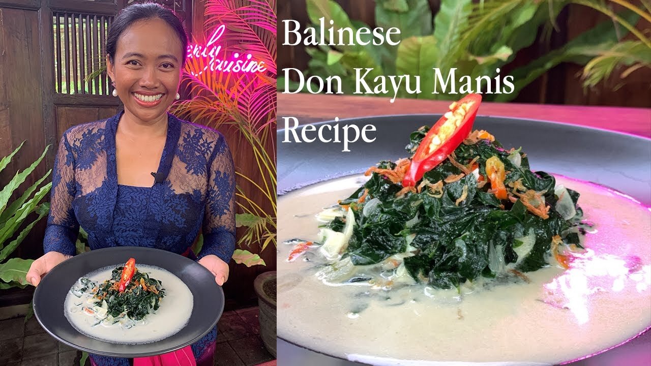 Balinese Vegetable Recipe , Jukut Don Kayu Manis Mesanten , Sayur Daun Katuk Disantan