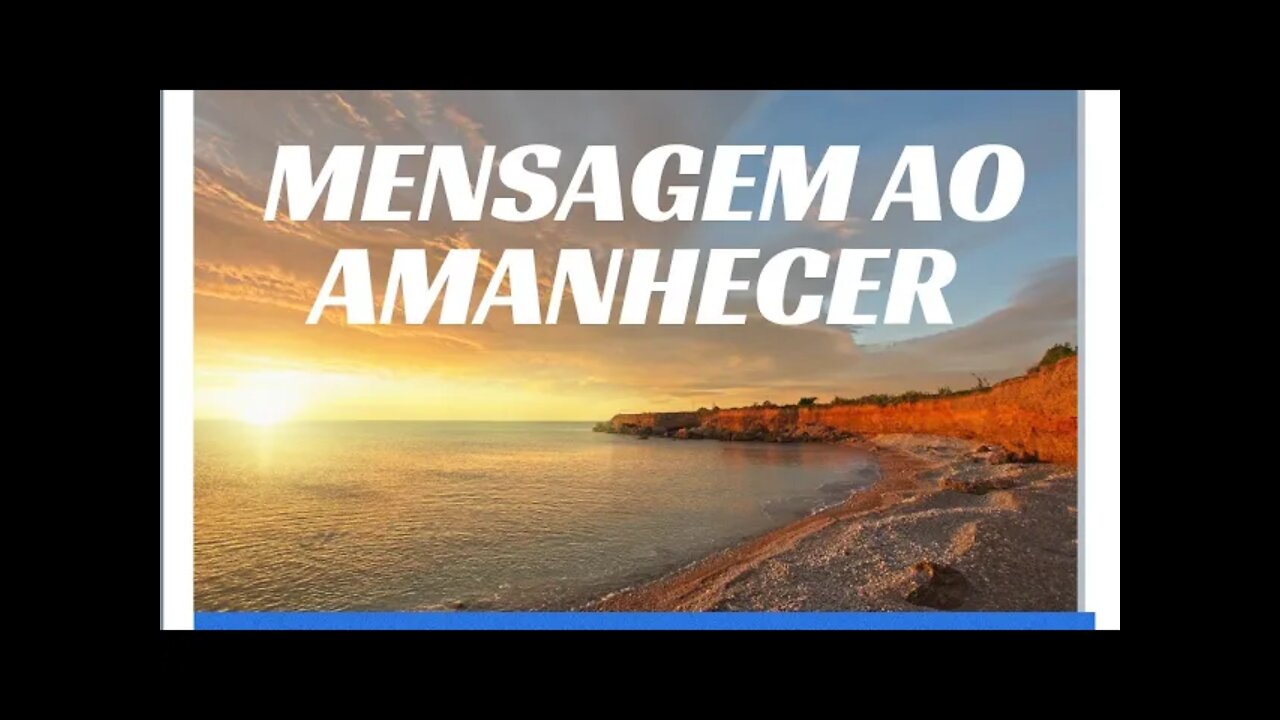 MENSAGEM AO AMANHECER.#shorts