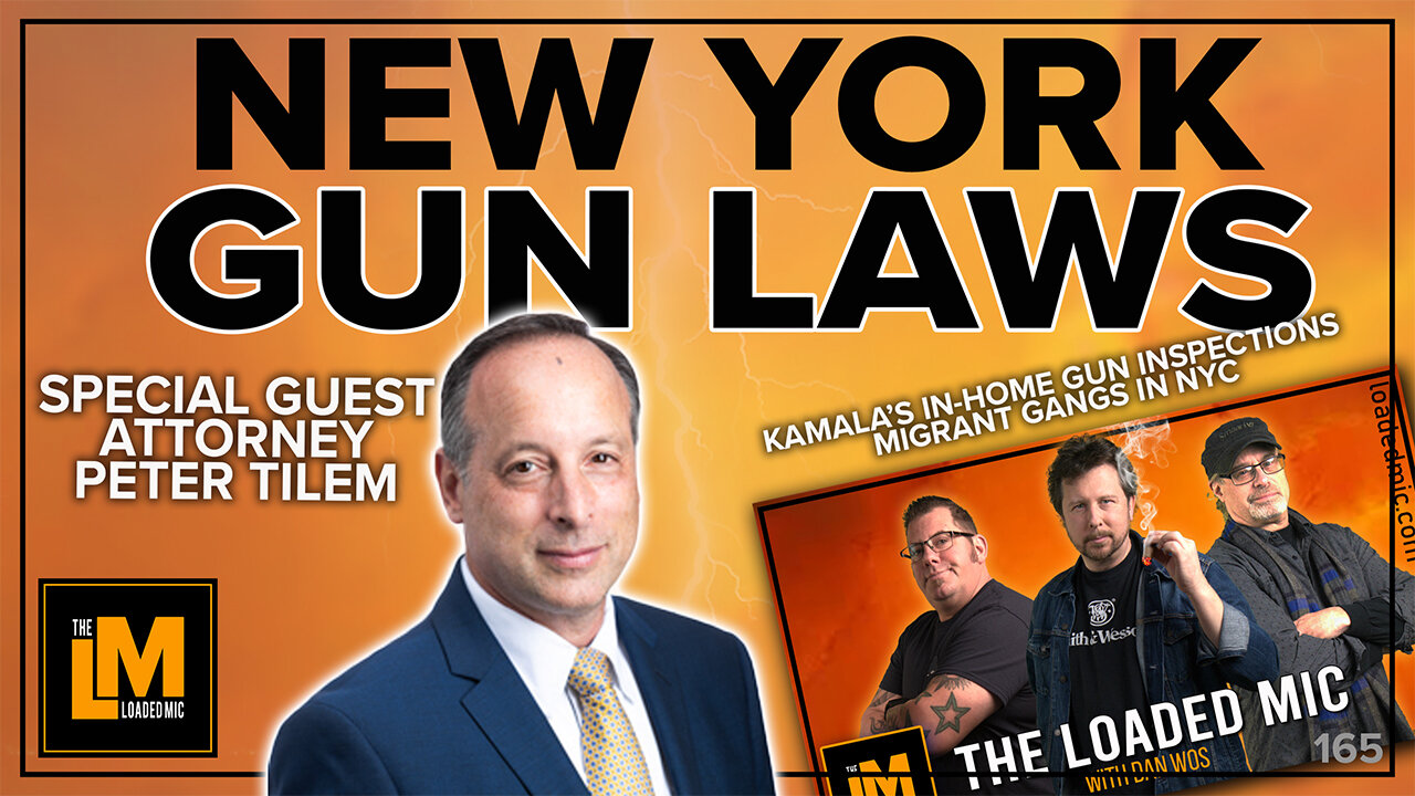 NY GUN LAWS WITH ATTORNEY PETER TILEM | The Loaded Mic | EP165