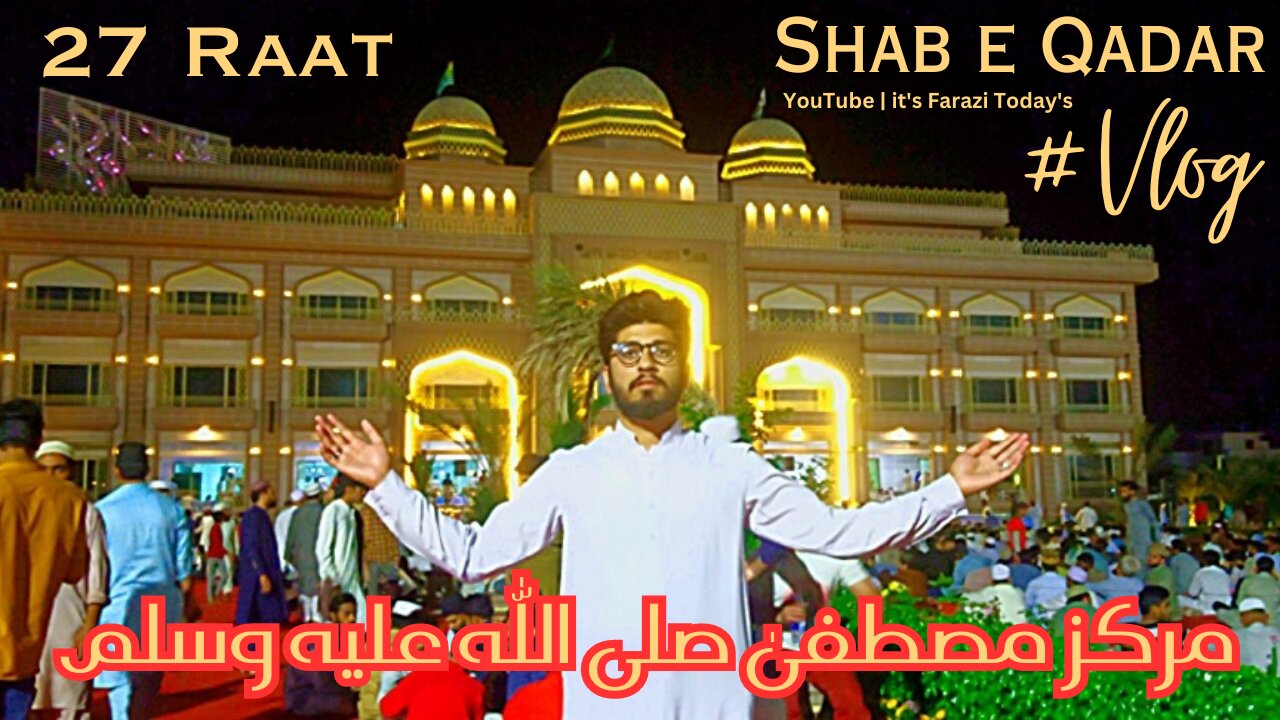 Shab e Qadar | 27th Raat | It's Farazi Today's #vlog