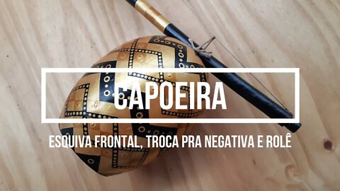 Esquiva frontal, troca pra negativa e rolê