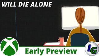 Will Die Alone Early Preview on Xbox