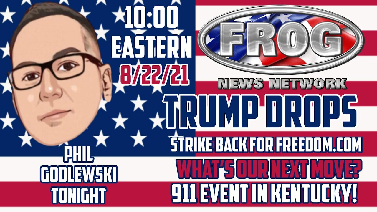 Tonight's Guest is Phil Godlewski with drops from Trump speech