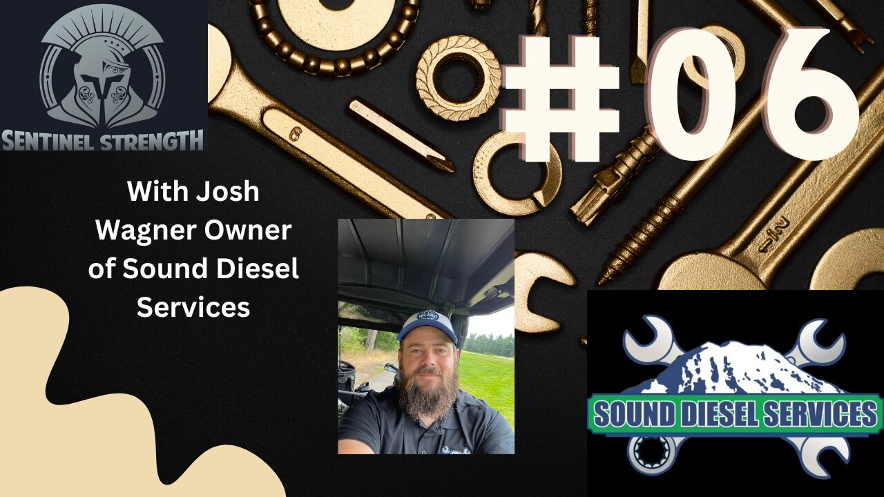 Josh Wagner from Sound Diesel Services | Sentinel Strength Ep #06