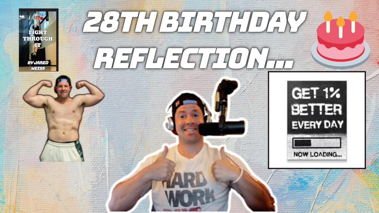 28TH BIRTHDAY REFLECTION, YEARLY FLEX/PHYSIQUE CHECK, LIFE LESSONS | TRUST YOUR OWN JOURNEY