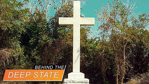 Behind the Deep State | Honoring History & Heritage That Deep State Seeks to Erase