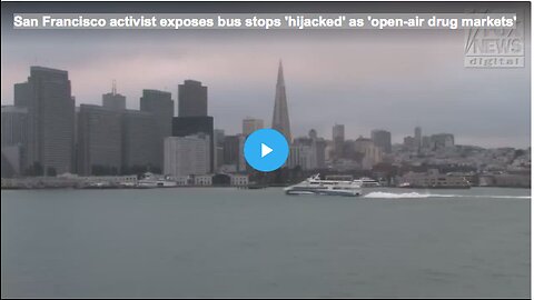 San Francisco activist exposes bus stops 'hijacked' as 'open-air drug markets'