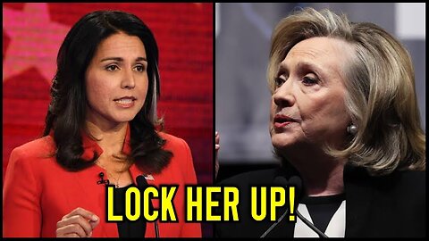 "LOCK HER UP" - WATCH TULSI GABBARD RIP HILLARY CLINTON TO SHREDS