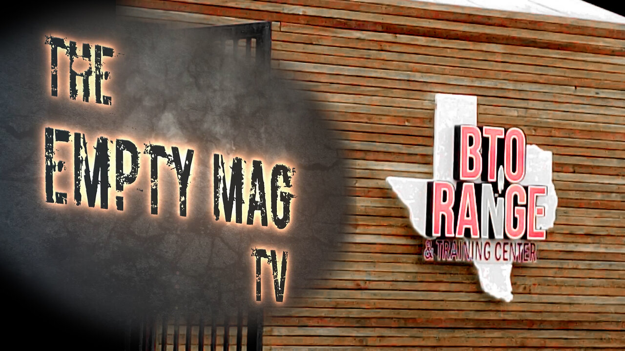 The Empty Mag TV goes to BTO Range