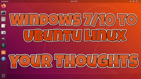 Windows 7 Users to Linux Your Thoughts