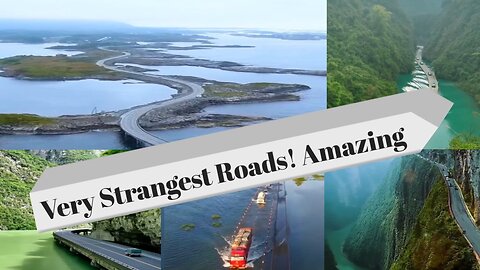 Unusual Roads in the World