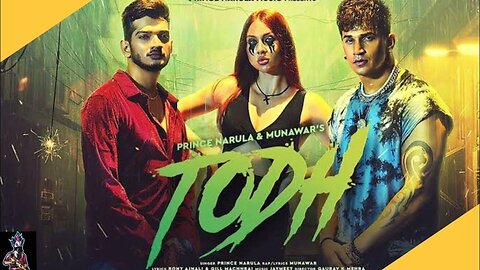 Todh : Prince Narula & Munawar (Official Video) | Jaymeet | Rony Ajnali & Gill Machhrai