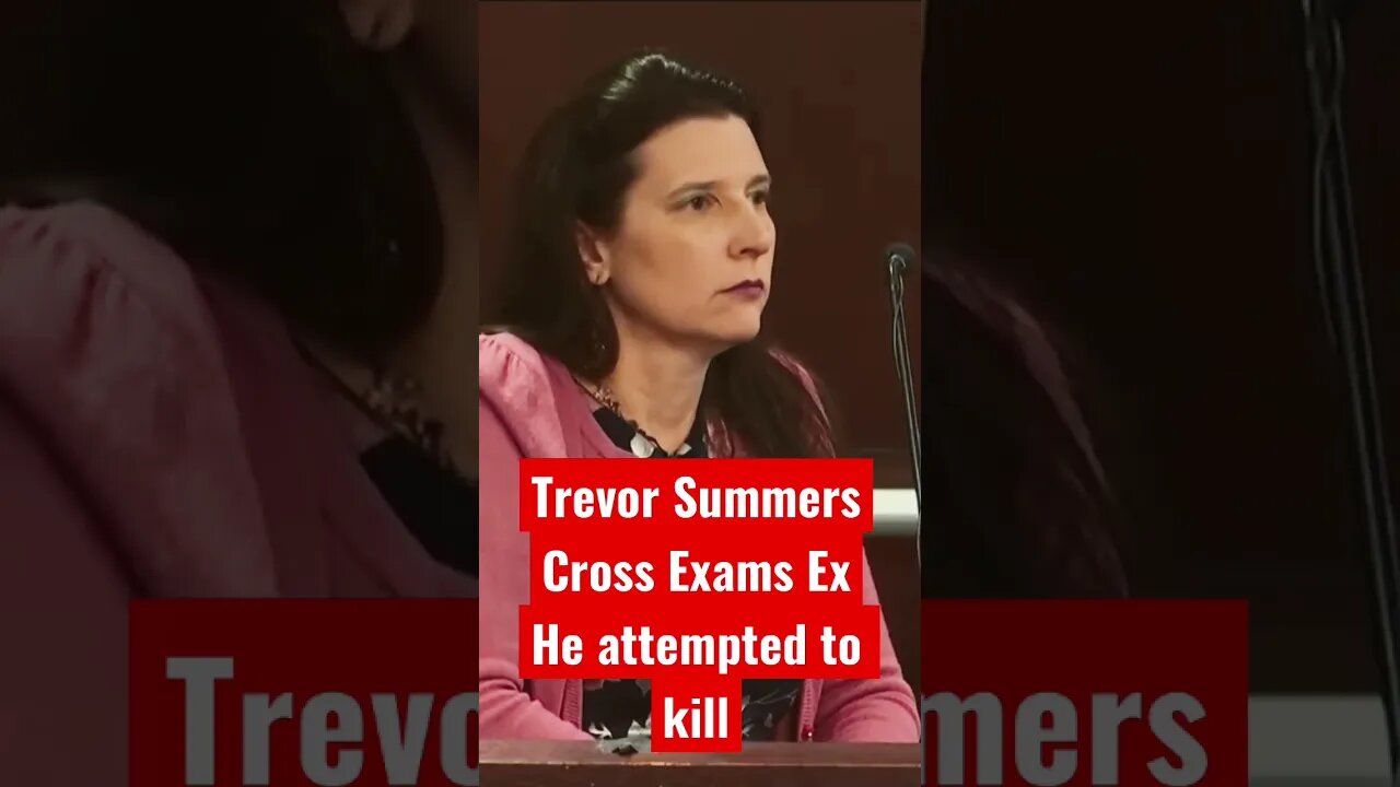 Trevor Summers cross examines ex he tried to kill!? #shorts #trevorsummers #domesticviolence