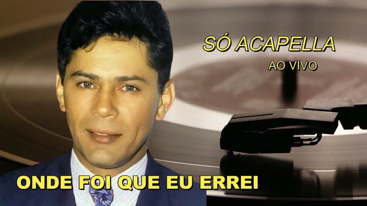 Onde Foi Que Eu Errei Leandro e Leonardo Acapella