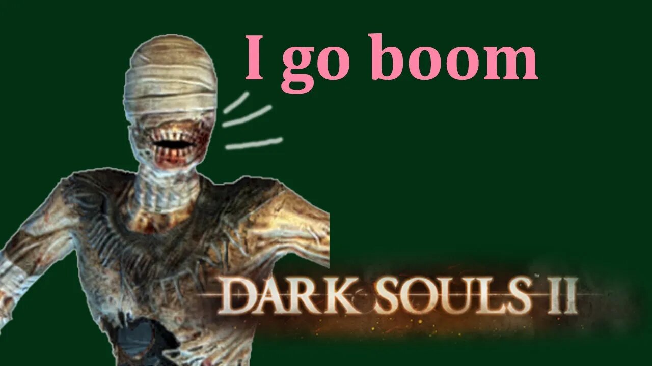 Dark Souls 2 - Exploding mummies are scary