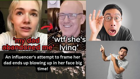 INFLUENCER Girl Tries Exposing Her INFLUENCER Dad, but ended up exposing herself instead LMAO!