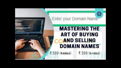 Mastering the Art of Buying and Selling Domain Names