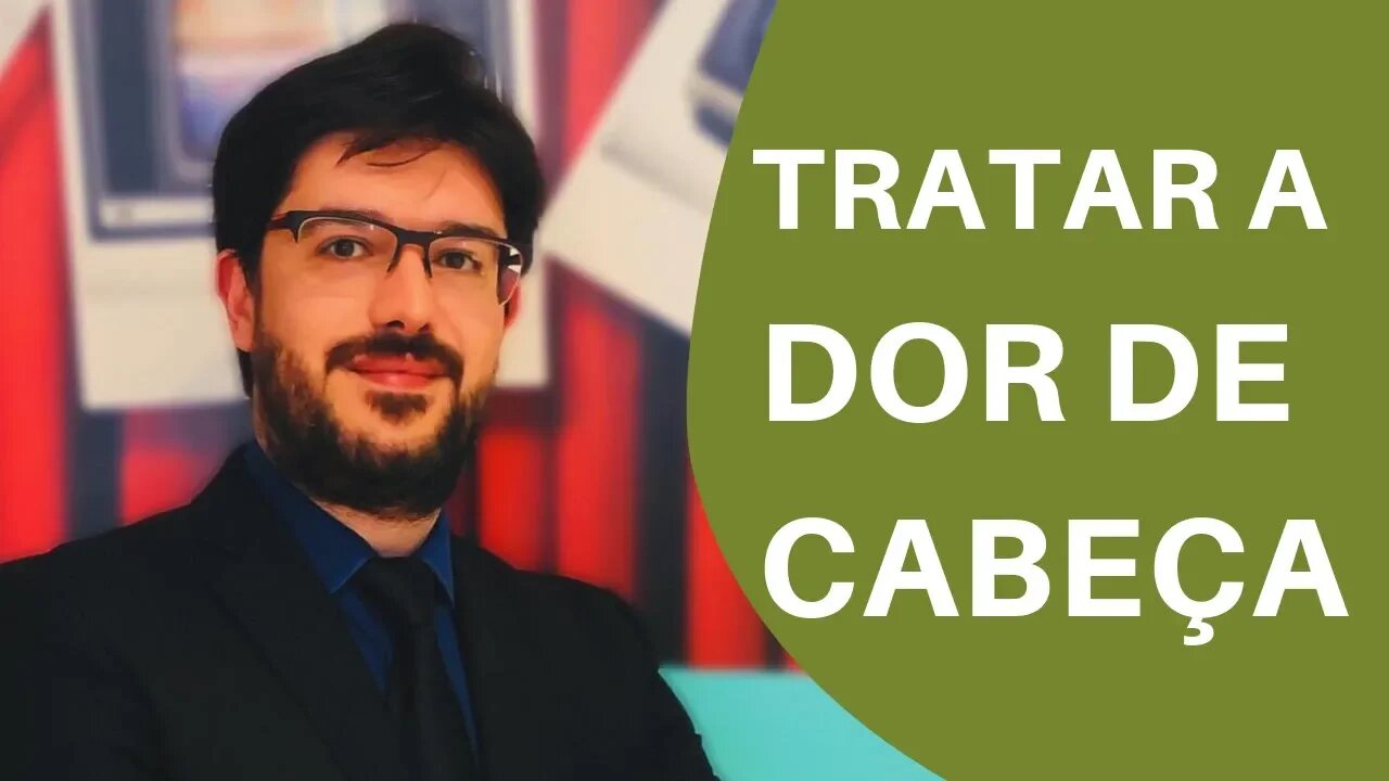 Como Tratar a Dor de Cabeça - Cefaleia