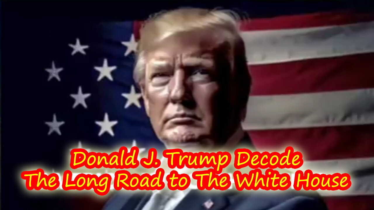 Donald J. Trump - The Long Road To The White House