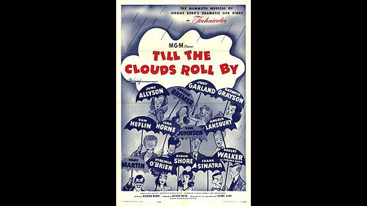 Till the Clouds Roll By 1946 Romance, Musical, Color Movie