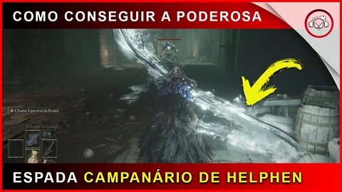 Elden Ring, Boss fight, Como conseguir a poderosa espadas Campanário de Helphen | super dica