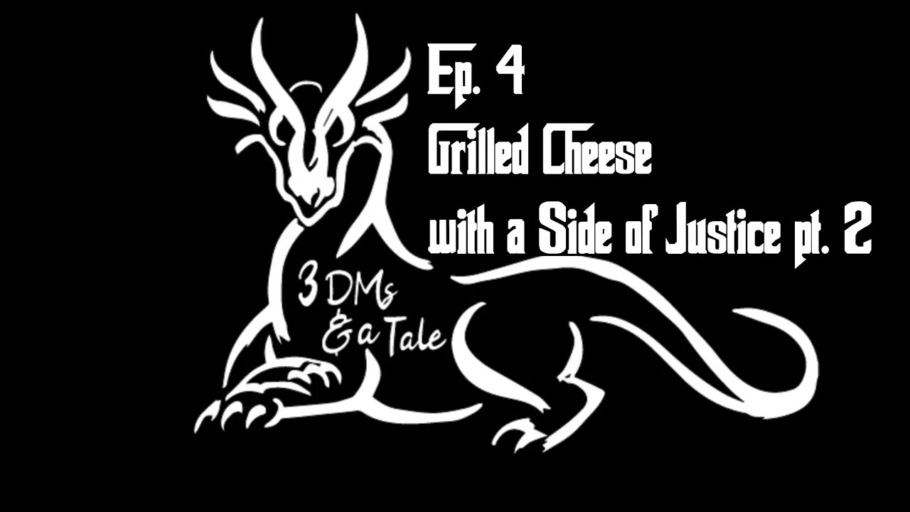 Ep. 4 Grilled Cheese with a Side of Justice 2/2