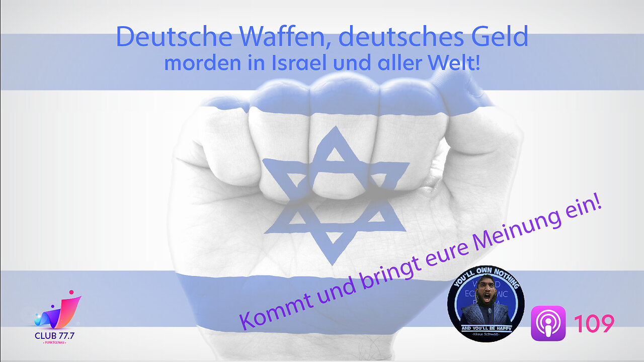 #109: Deutsche Waffen, deutsches Geld morden in #Israel und aller Welt!