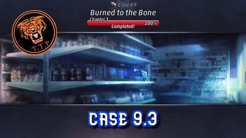 LET'S CATCH A KILLER!!! Case 9 3 Burned to the Bone