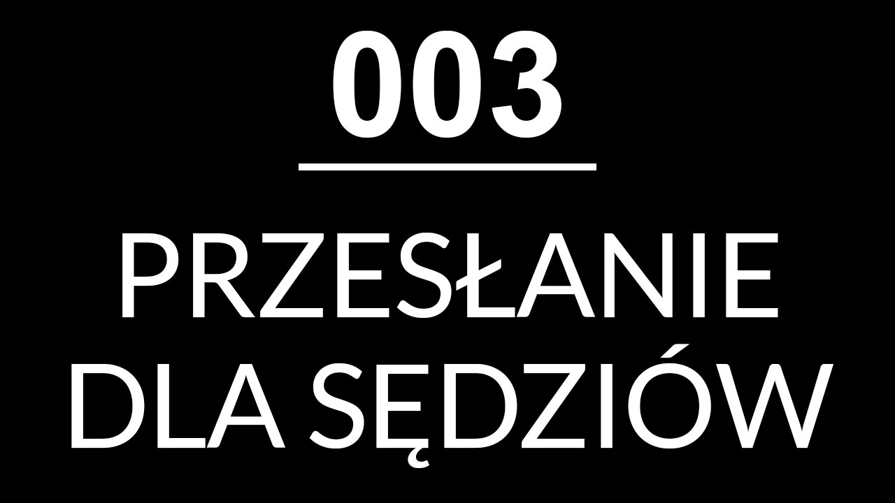 003 - PRZESŁANIE DLA SĘDZIÓW