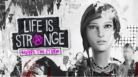 Life Is Strange: Before The Storm Ep 1 - "Better Days"