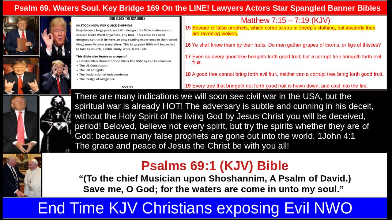 Psalm 69. Waters Soul. Key Bridge 169 On the LINE! Lawyers Actors Star Spangled Banner Bibles