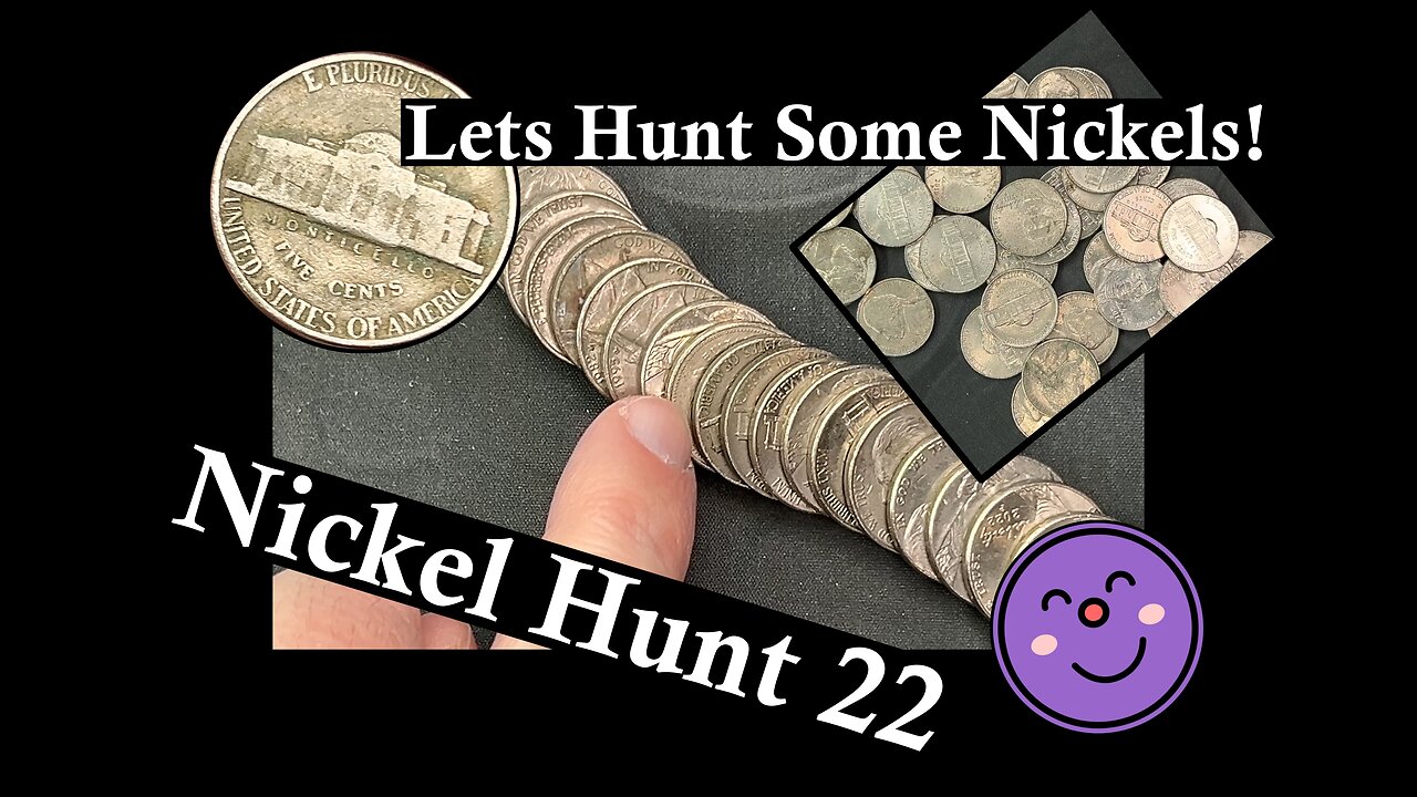 Let's Hunt Some Nickels! Nickel Hunt & Fill 22