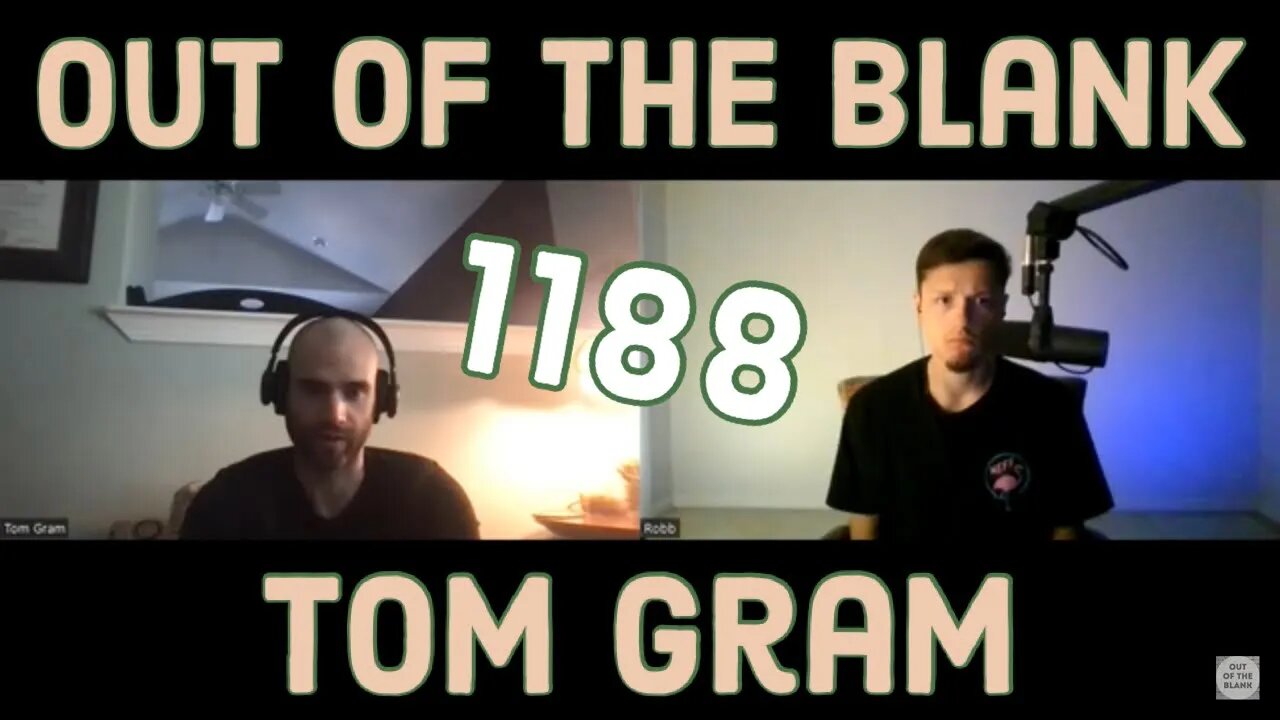 Out Of The Blank #1188 - Tom Gram