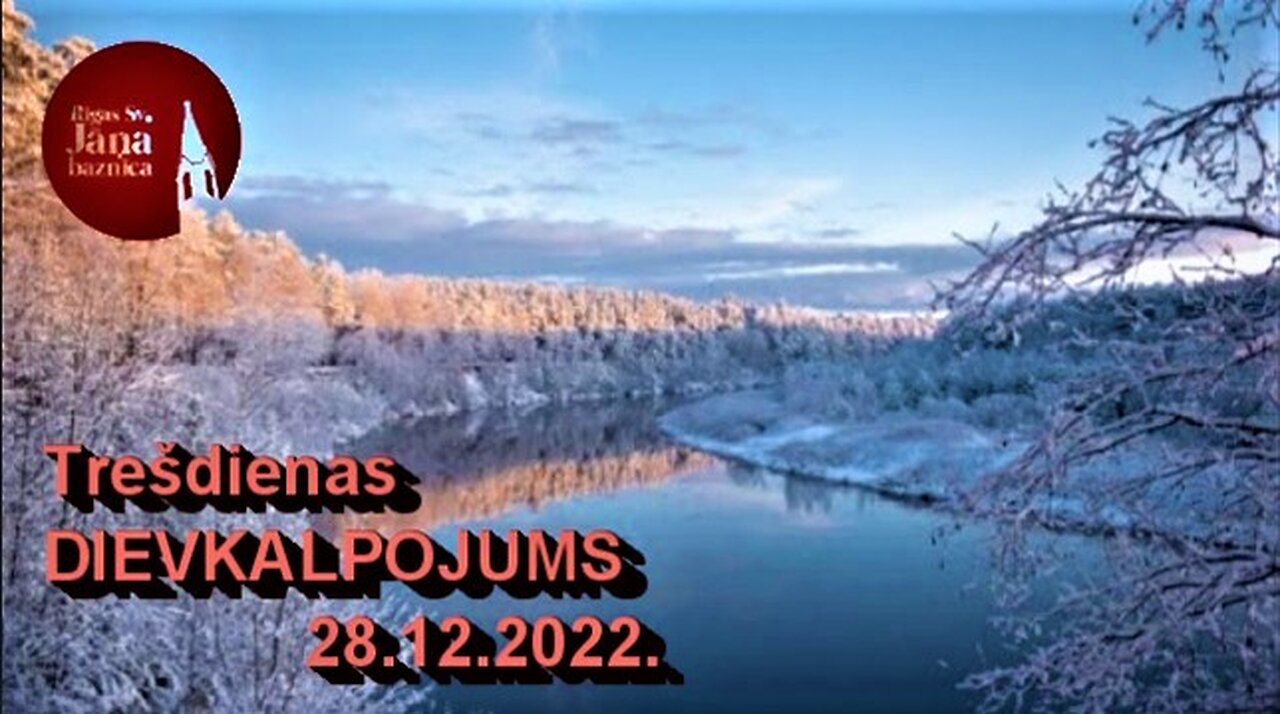 Svētrunas ieraksts 2022.g. 28.decembrī (turpinājums/papildinājums Otro Ziemassvētku svētrunai), ar ziņojumiem