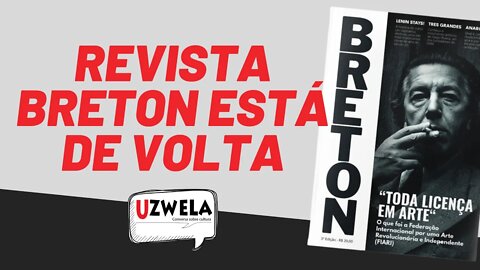 Especial de lançamento da Revista Breton nº 3 - Uzwela, Conversa sobre Cultura - 06/07/21