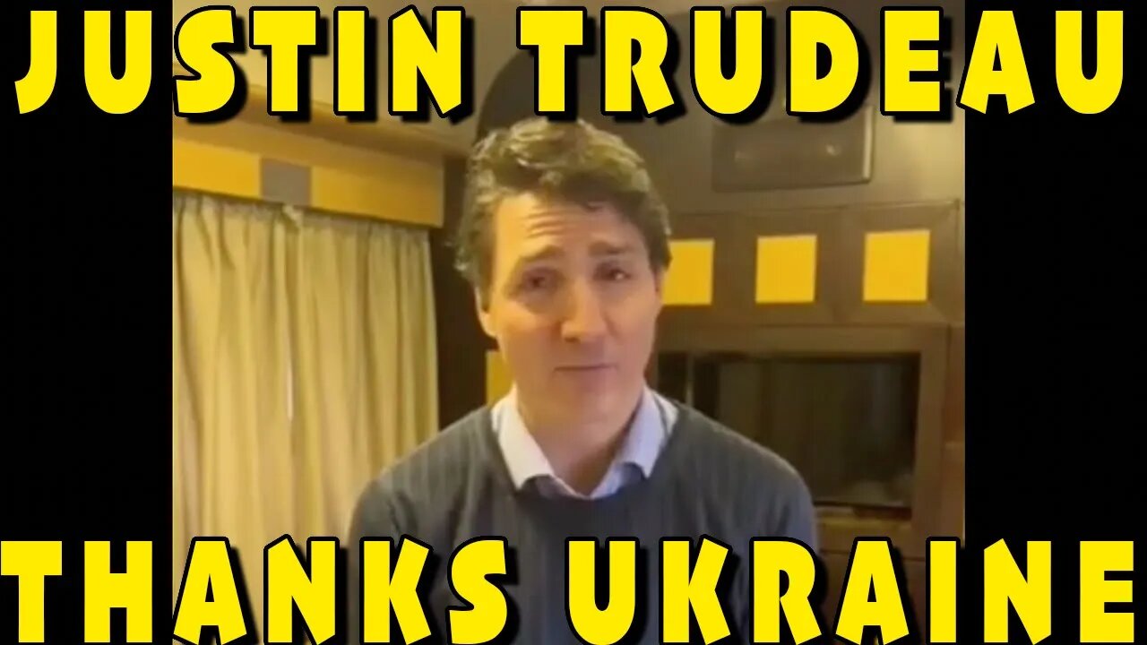 Trudeau Invoking Emergency Act In Ukraine..Basically