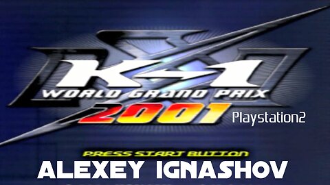 K-1 World Grand Prix 2001 PS2 - Alexey Ignashov