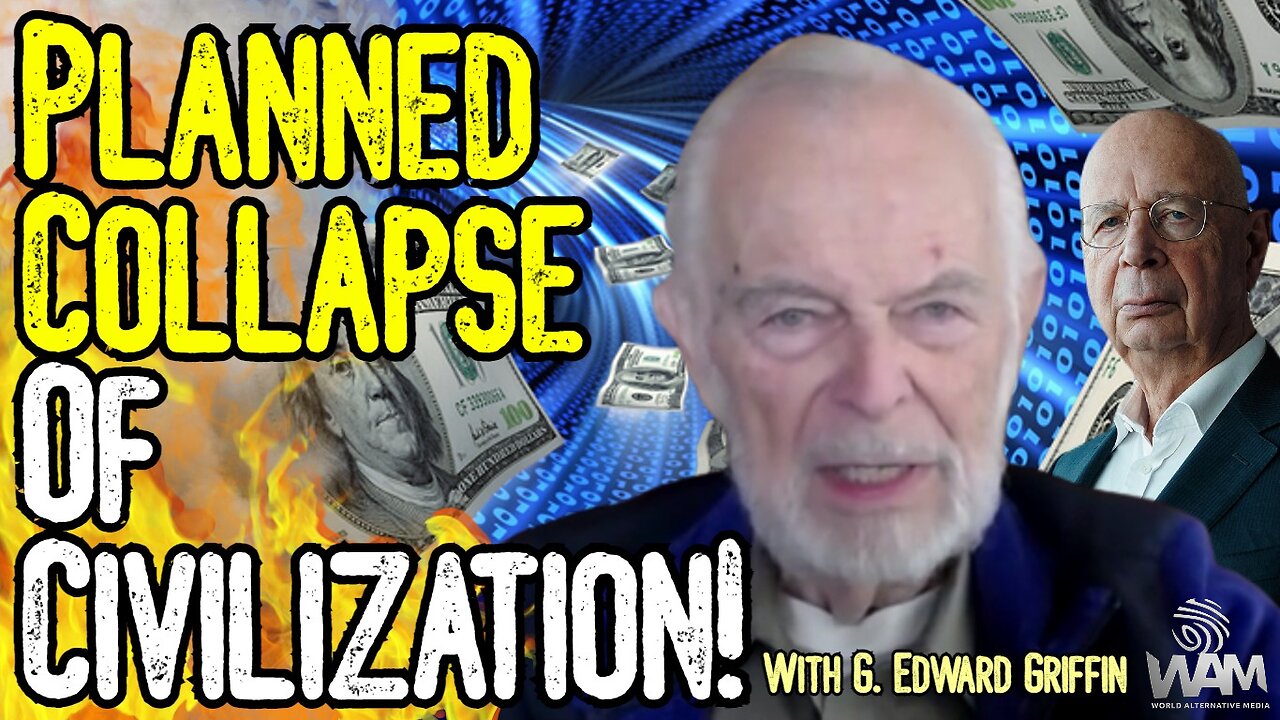 G. Edward Griffin: PLANNED COLLAPSE OF CIVILIZATION! - From The Great Reset To The New World Order