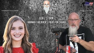 Gen Z Storm: Hannah Faulkner’s Fight for Change