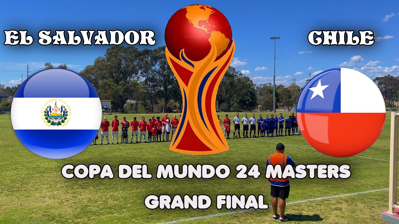 El Salvador vs Chile Grand Final Copa Del Mundo Masters Highlights