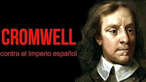 Cromwell contra el Imperio español.